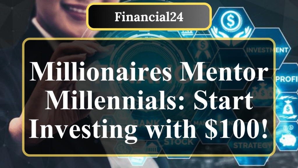 How Millennials Can Start Investing with Just $100